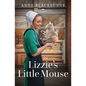 Lizzie's Little Mouse: Volume 8 - Paperback