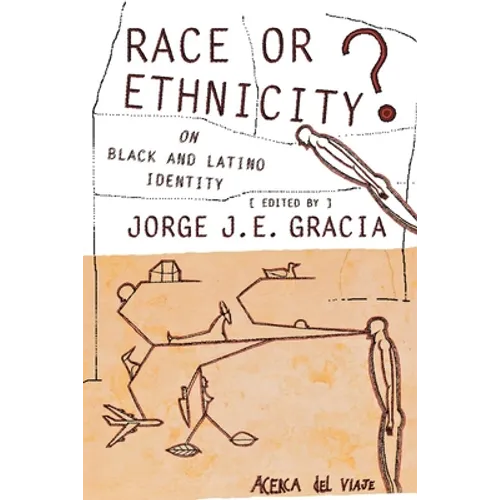 Race or Ethnicity?: On Black and Latino Identity - Paperback