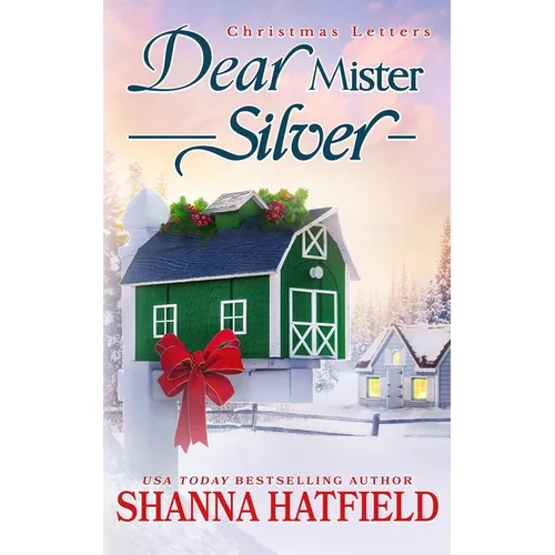 Dear Mister Silver: A Sweet Small-Town Holiday Romance - Paperback