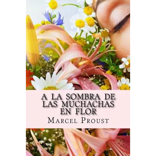 A la Sombra de las muchachas en flor - Paperback