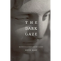 The Dark Gaze: Maurice Blanchot and the Sacred - Paperback