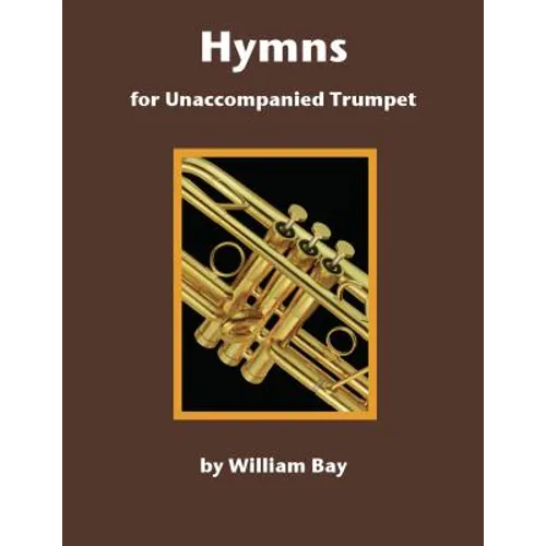 Hymns for Unaccompanied Trumpet - Paperback