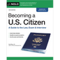 Becoming a U.S. Citizen: A Guide to the Law, Exam & Interview - Paperback