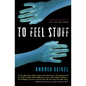 To Feel Stuff - Paperback