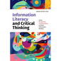 Information Literacy and Critical Thinking: Using Perspective Transformation to Break Information Bubbles - Paperback