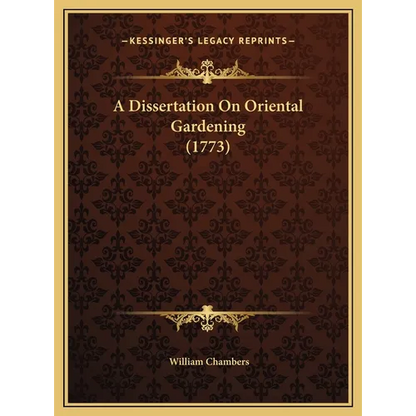 A Dissertation On Oriental Gardening (1773) - Hardcover