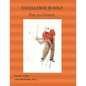 Excellence in Golf Tee to Green - Paperback