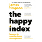 The Happy Index: Lessons in Upside-Down Management - Hardcover