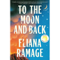 To the Moon and Back (Reese's Book Club) - Hardcover