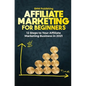 Affiliate Marketing for Beginners - Paperback