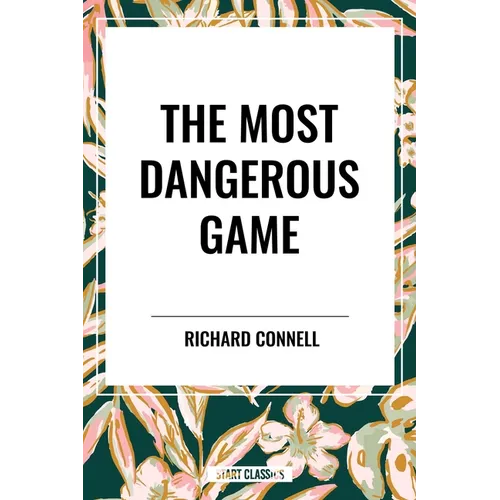 The Most Dangerous Game - Hardcover