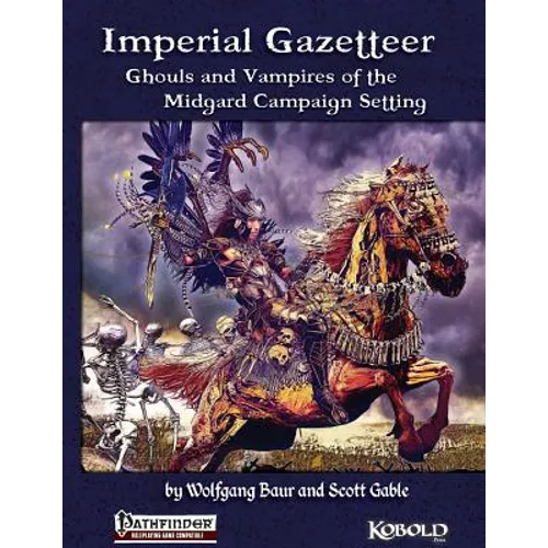 Imperial Gazetteer: Ghouls and Vampires of the Midgard Campaign Setting - Paperback