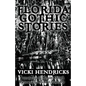 Florida Gothic Stories - Paperback