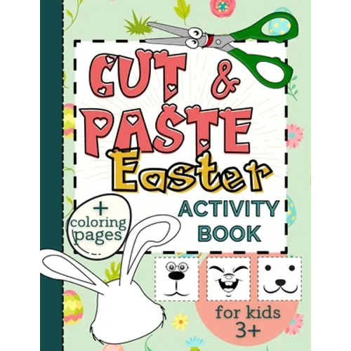 Cut & Paste Easter Activity Book for Kids 3+: Workbook Full of Coloring and Other Activities Such as Puzzles, Shape Recognition, Letters & Numbers Gam - Paperback