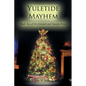 Yuletide Mayhem: Book Two of the Jeremiah and Susanne Series - Paperback