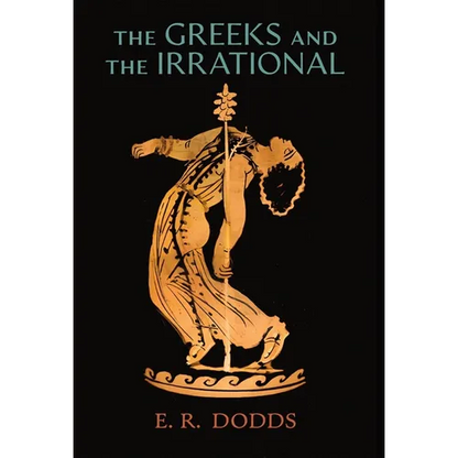 The Greeks and the Irrational - Hardcover