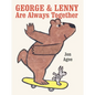 George & Lenny Are Always Together - Hardcover