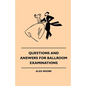 Questions And Answers For Ballroom Examinations - Hardcover