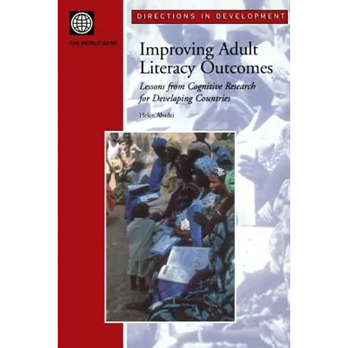 Improving Adult Literacy Outcomes: Lessons from Cognitive Research for Developing Countries - Paperback