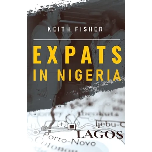 Expats in Nigeria - Paperback
