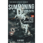 Summoning the Demon: A.I., Aliens, and the Antichrist - Hardcover