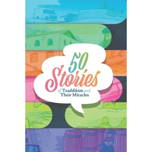 50 Stories of Tzaddikim and Their Miracles - Paperback