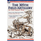 The 305th Field Artillery in the Great War: History of the 305th Field Artillery & In France With Battery F 305th Field Artillery - Paperback