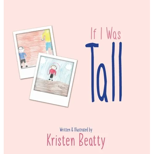 If I Was Tall - Hardcover