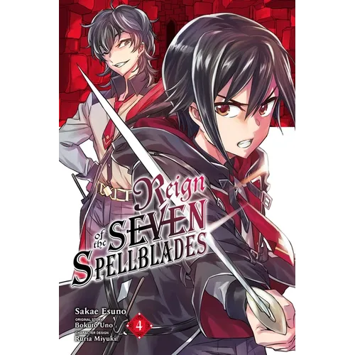 Reign of the Seven Spellblades, Vol. 4 (Manga) - Paperback