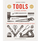 Tools a Visual History: The Hardware That Built, Measured and Repaired the World - Hardcover