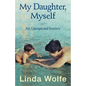 My Daughter, Myself- An Unexpected Journey - Paperback