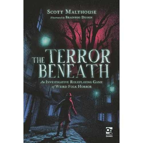 The Terror Beneath: An Investigative Roleplaying Game of Weird Folk Horror - Hardcover