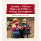 Autumn and Winter Nature Activities for Waldorf Kindergartens - Hardcover