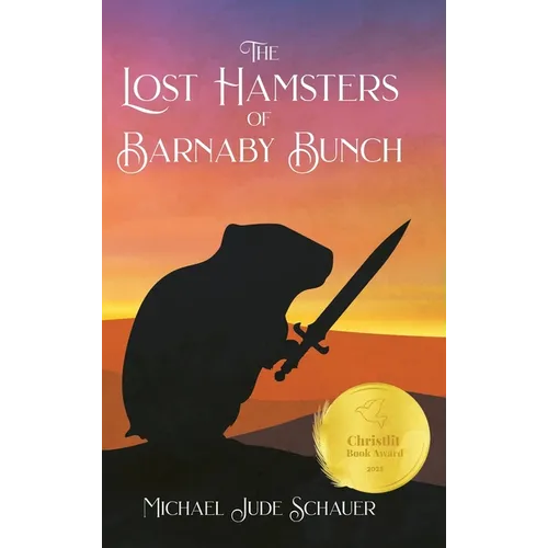 The Lost Hamsters of Barnaby Bunch - Hardcover