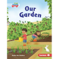 Our Garden - Library Binding