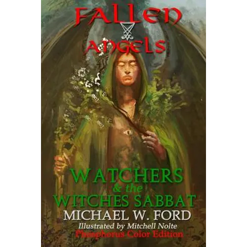 Fallen Angels: Watchers and the Witches Sabbat - Paperback