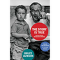 The Story Is True, Second Edition: The Art and Meaning of Telling Stories - Paperback