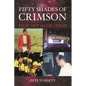 Fifty Shades of Crimson: Robert Fripp and King Crimson - Paperback