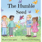 The Humble Seed - Hardcover