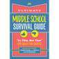 Ultimate Middle School Survival Guide - Hardcover