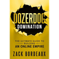 DozerDog Domination: The Ultimate Guide to Building an Online Empire - Paperback