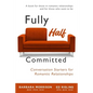 Fully Half Committed: Conversation Starters for Romantic Relationships - Paperback