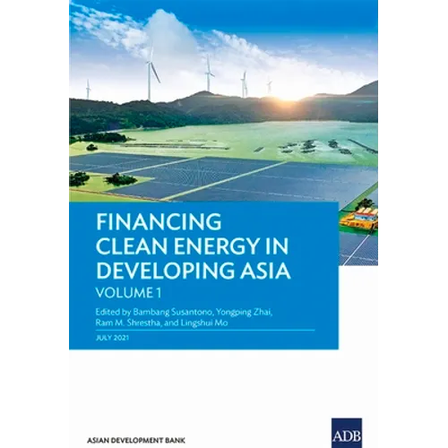 Financing Clean Energy in Developing Asia - Paperback