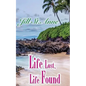 Life Lost, Life Found - Paperback