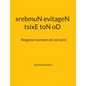 tsixE toN oD srebmuN evitageN: Negative numbers do not exist - Paperback