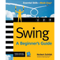 Swing: A Beginner's Guide - Paperback