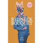 Redneck Bouquet - Paperback