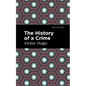 The History of a Crime - Hardcover