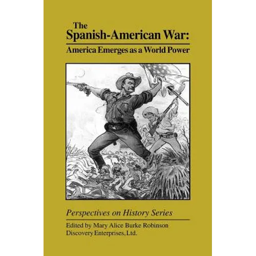 The Spanish-American War: America Emerges as a World Power - Paperback