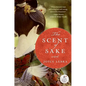 The Scent of Sake - Paperback